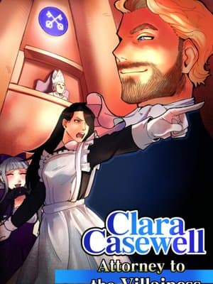 Cover of Clara Casewell, Attorney to the Villainess