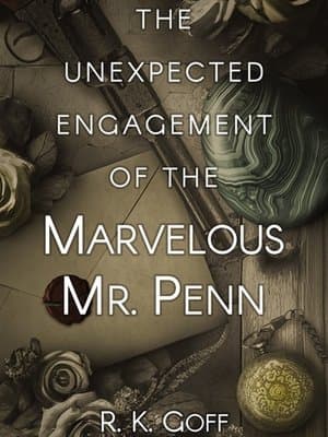 Cover of The Unexpected Engagement of the Marvelous Mr. Penn