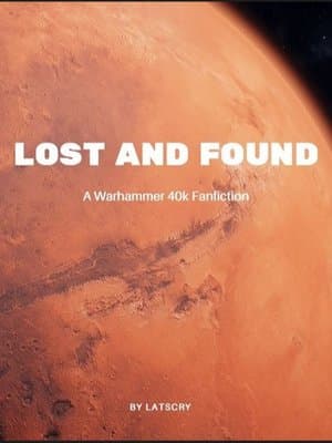 Cover of Lost and Found (Warhammer 40k SI)