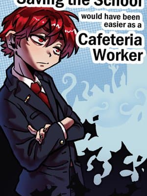 Cover of Saving the school would have been easier as a cafeteria worker