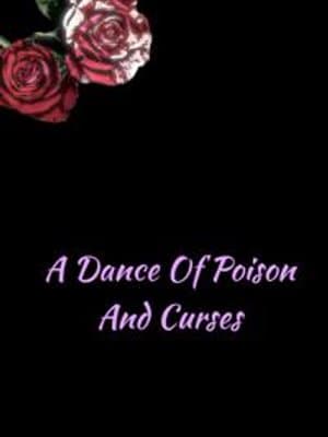 Cover of A Dance of Poison and Curses