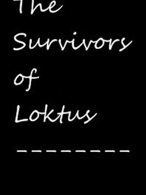Cover of The Survivors of Loktus