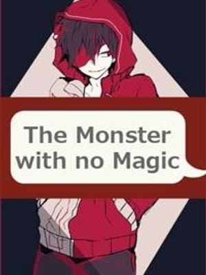 Cover of The Monster with no Magic