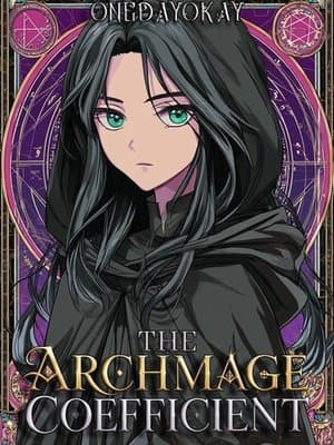 Cover of The Archmage Coefficient (OP Archmage/ Mage Academy/ LITRPG/ Hidden Genius)