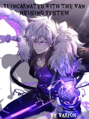 Cover of Reincarnated With The Van Helsing System