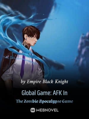 Cover of Global Game: AFK In The Zombie Apocalypse Game