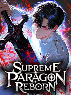 Cover of Supreme Paragon Reborn: Humanity’s Rise To Galactic Supremacy