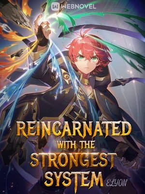 Cover of Reincarnated With The Strongest System