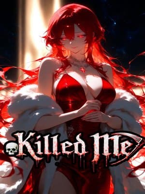 Cover of Killed Me? Now I Have Your Power