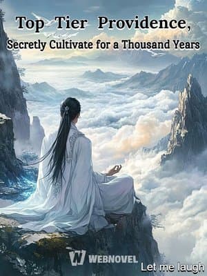 Cover of Top Tier Providence, Secretly Cultivate for a Thousand Years