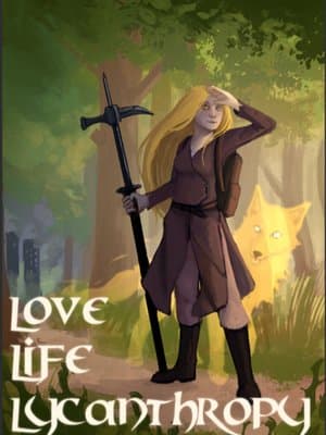 Cover of Love, Life, and Lycanthropy!