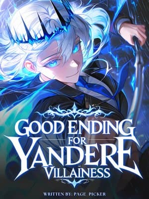 Cover of I Will Create a Good Ending for the Yandere Villainess