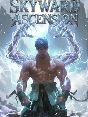Cover of Skyward Ascension [Progression LitRPG Apocalypse]