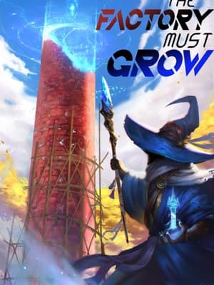 Cover of The Factory Must Grow - [Book 2: The Forge Must Glow]