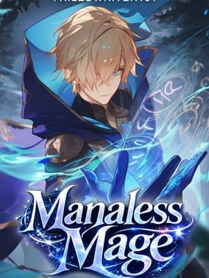 Cover of Manaless Mage [OP MC | LitRPG Progression | Portal Fantasy]