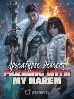 Cover of Apocalypse Descent: Farming with My Harem