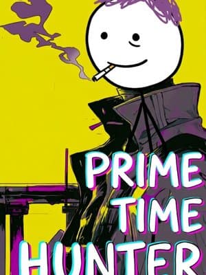 Cover of Prime Time Hunter [LitRPG Regression]