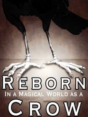Cover of Reborn in a Magical World as a Crow