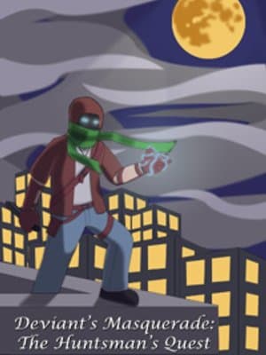 Cover of Deviant's Masquerade: The Huntsman's Quest (A YA Hero's Failed Attempt At Retirement)