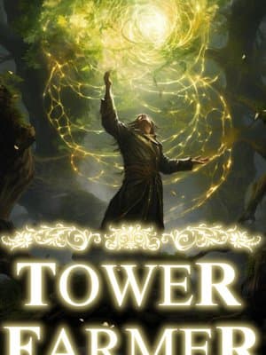 Cover of Tower Farmer [Support Class MC/Progression]