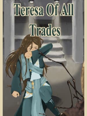 Cover of Teresa Of All Trades (Books 1 & 2 Complete)