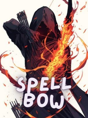 Cover of Spell Bow [BOOK 1 FINISHED] [Archer MC]