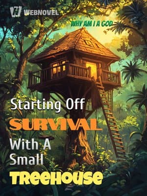 Cover of Starting Off Survival With A Small Treehouse