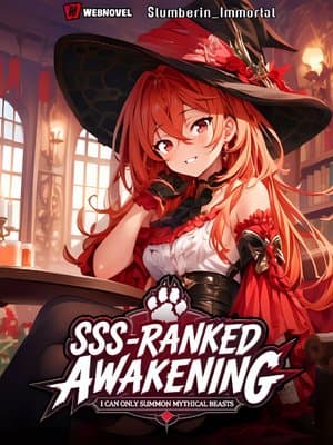 Cover of SSS-Ranked Awakening: I Can Only Summon Mythical Beasts
