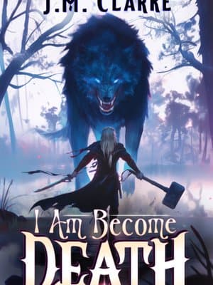 Cover of I Am Become Death: A Progression Fantasy [Cultivation-based power system]