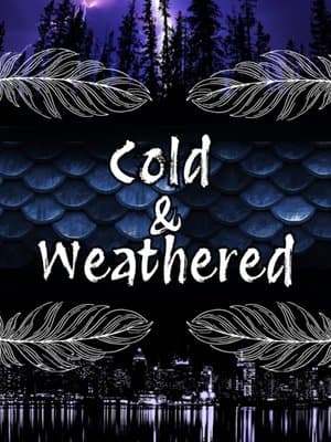 Cold & Weathered
