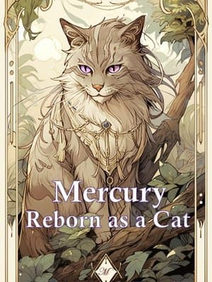 Cover of Mercury - Reborn as a Cat [A Comedy Adventure LitRPG]