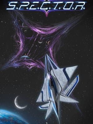 Cover of S.P.E.C.T.O.R - [A Sci-fi space adventure with fantasy elements]