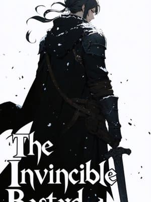 Cover of THE INVINCIBLE BASTARD [Anti-Hero, Progression, Kingdom Building]