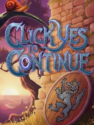 Cover of Click Yes to Continue [Roguelike litRPG]