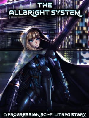 Cover of The Allbright System - A Sci-Fi Progression LitRPG Story