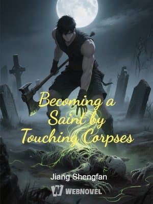 Cover of Becoming a Saint by Touching Corpses