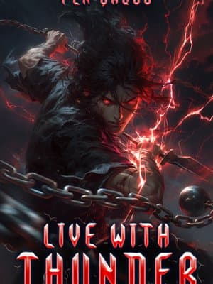 Cover of Live With Thunder [Dark Progression Fantasy]