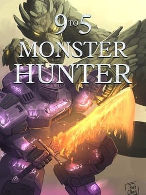 Cover of 9 to 5 Monster Hunter (Science Fantasy LitRPG)