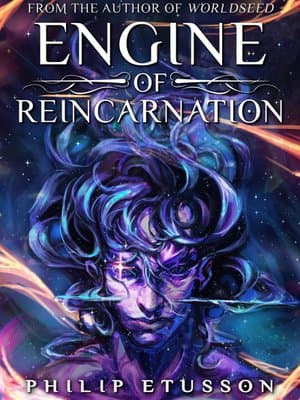 Cover of Engine of Reincarnation [A Serial Rebirth Isekai LitRPG]