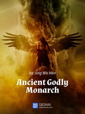 Cover of Ancient Godly Monarch
