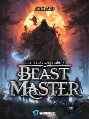 Cover of The First Legendary Beast Master