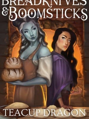 Cover of Breadknives and Boomsticks: A Cozy Fantasy about Bad Baking