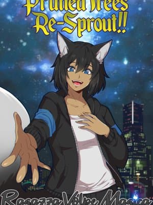 Cover of Pruned Trees Re-Sprout!! ~ Ragazza Volpe Magica ~