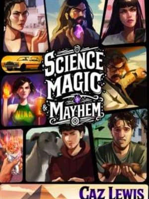 Cover of Science, Magic, and Mayhem [Reverse Portal, Progression, Urban Fantasy]