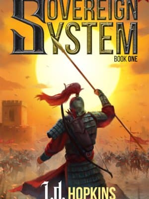 Cover of The Sovereign System [LitRPG, Military, Kingdom Building]