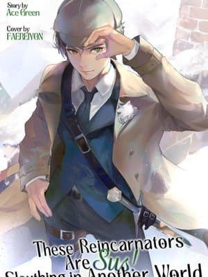 Cover of These Reincarnators Are Sus! Sleuthing in Another World [VOL. 1 STUBBING April 7!]