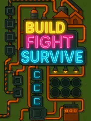 Cover of Build. Fight. Survive. [A Crafting/Factory builder Litrpg] Book 1 complete!