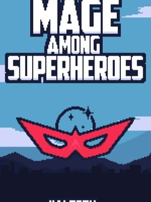 Cover of Mage Among Superheroes